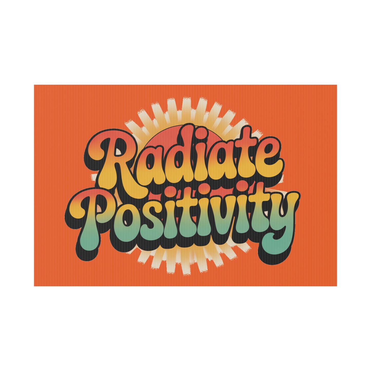 Orange Radiate Positivity Yard Sign