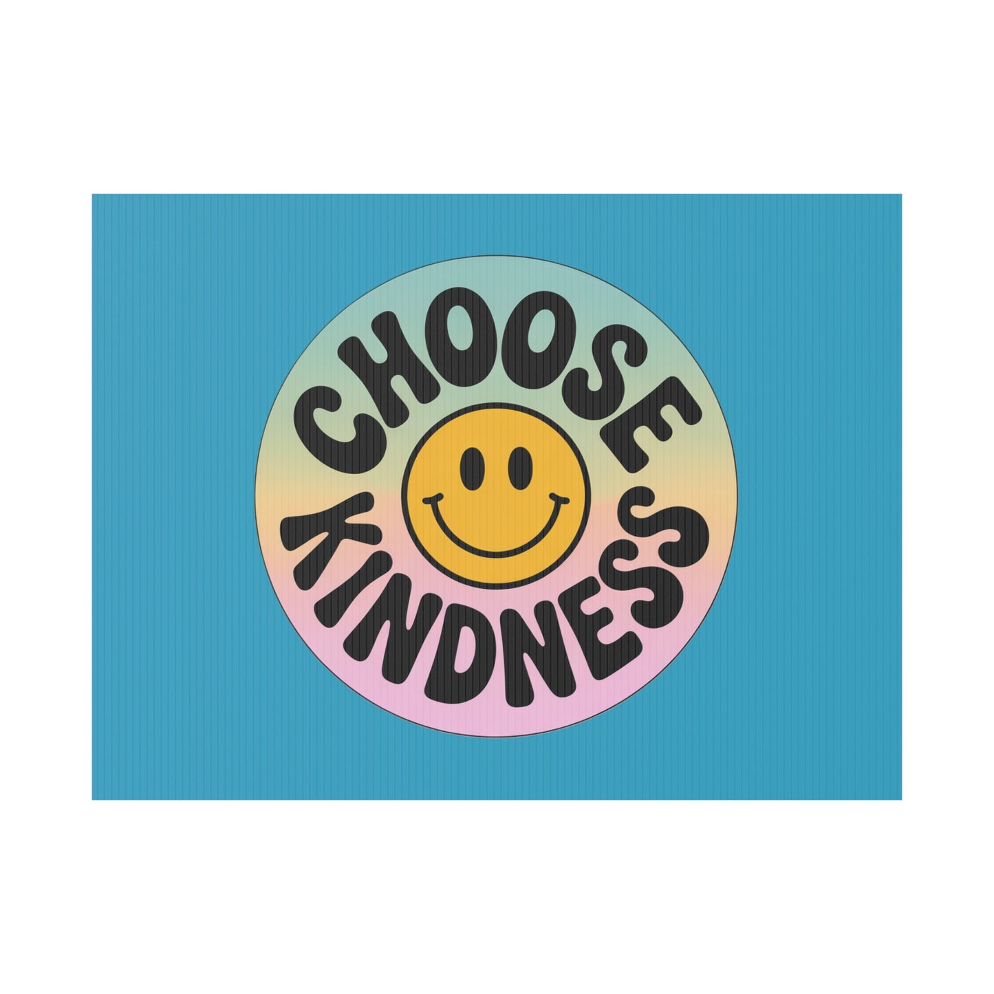 Turquoise Joyful Choose Kindness Plastic Yard Sign