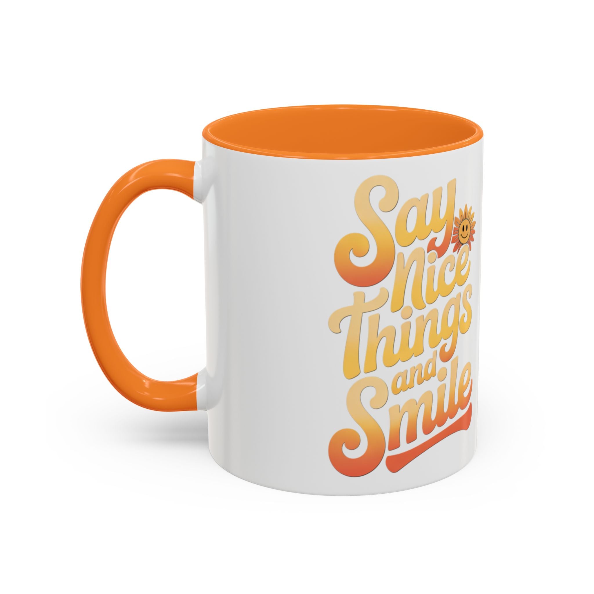 Positive Vibes Colorful Mug - Say Nice Things and Smile, 11oz & 15oz