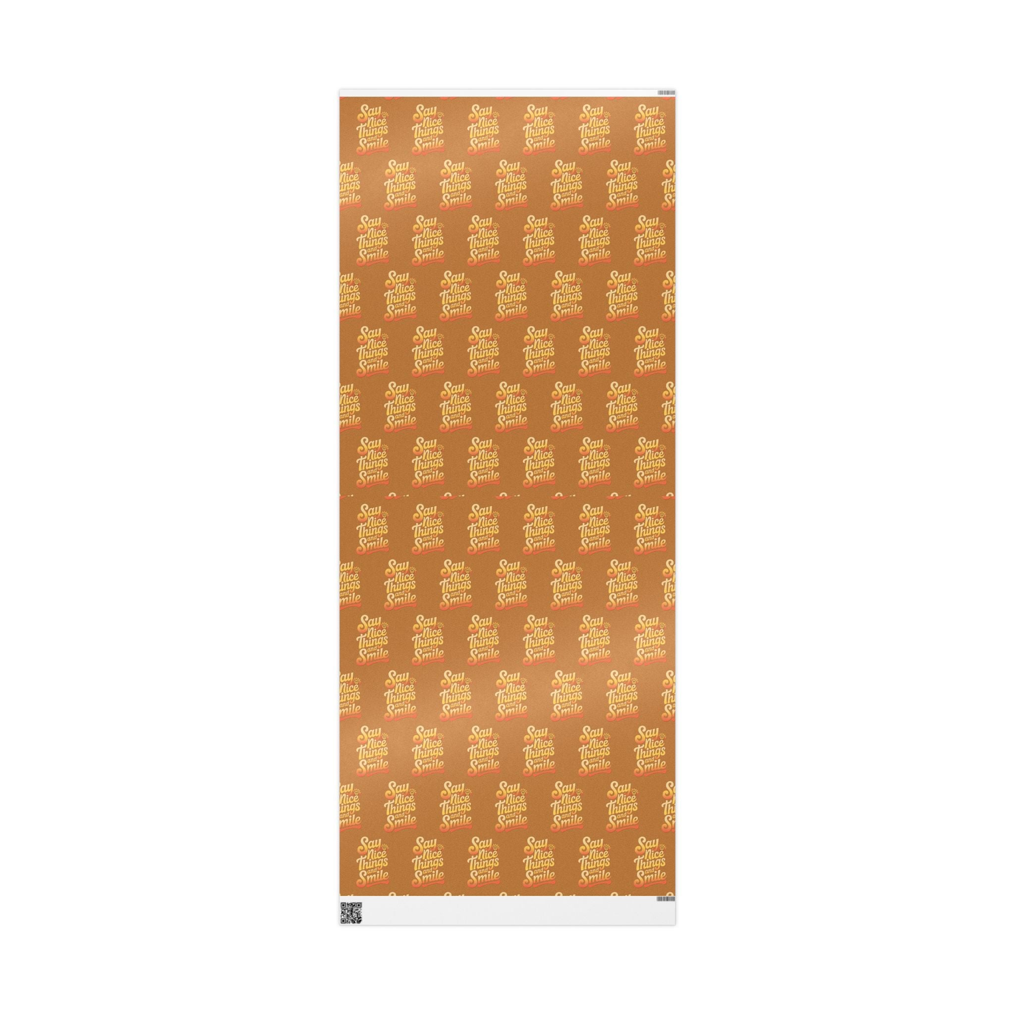 Say Nice Things and Smile Wrapping Paper
