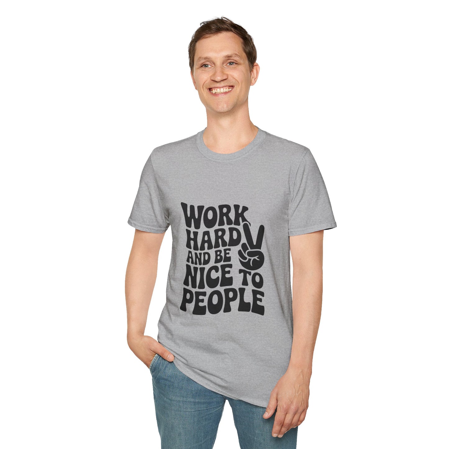 Work Hard & Be Nice to People T-Shirt