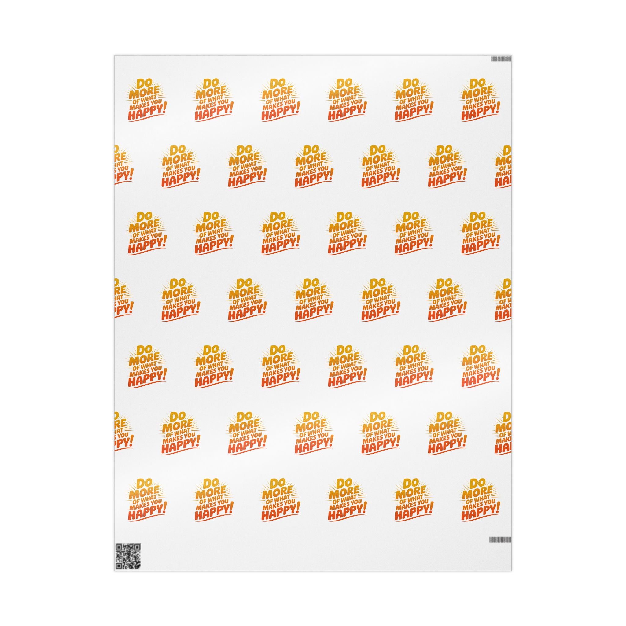 Wrapping Paper — 'Do More of What Makes You Happy' Gift Wrap