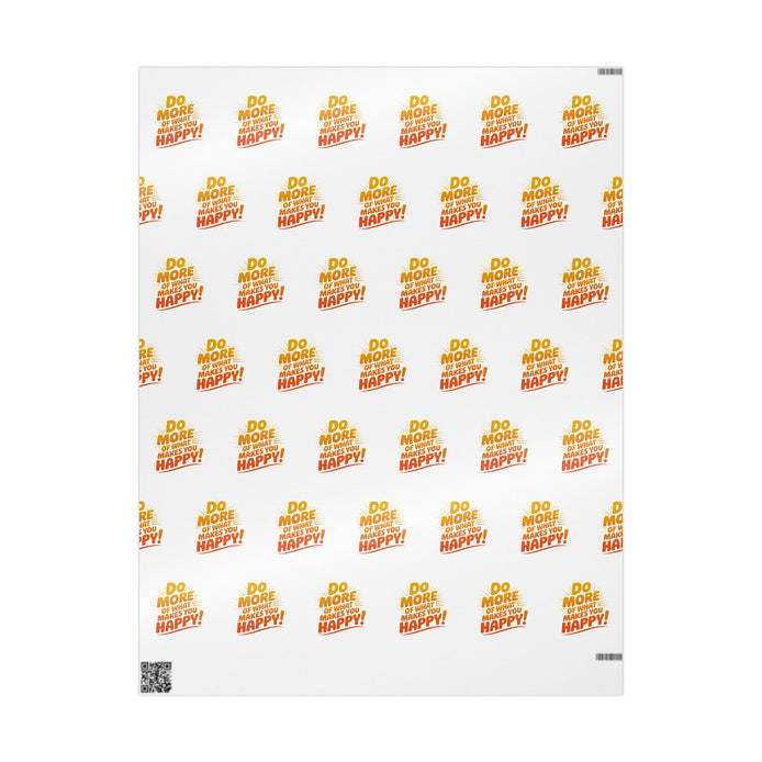 Wrapping Paper — 'Do More of What Makes You Happy' Gift Wrap