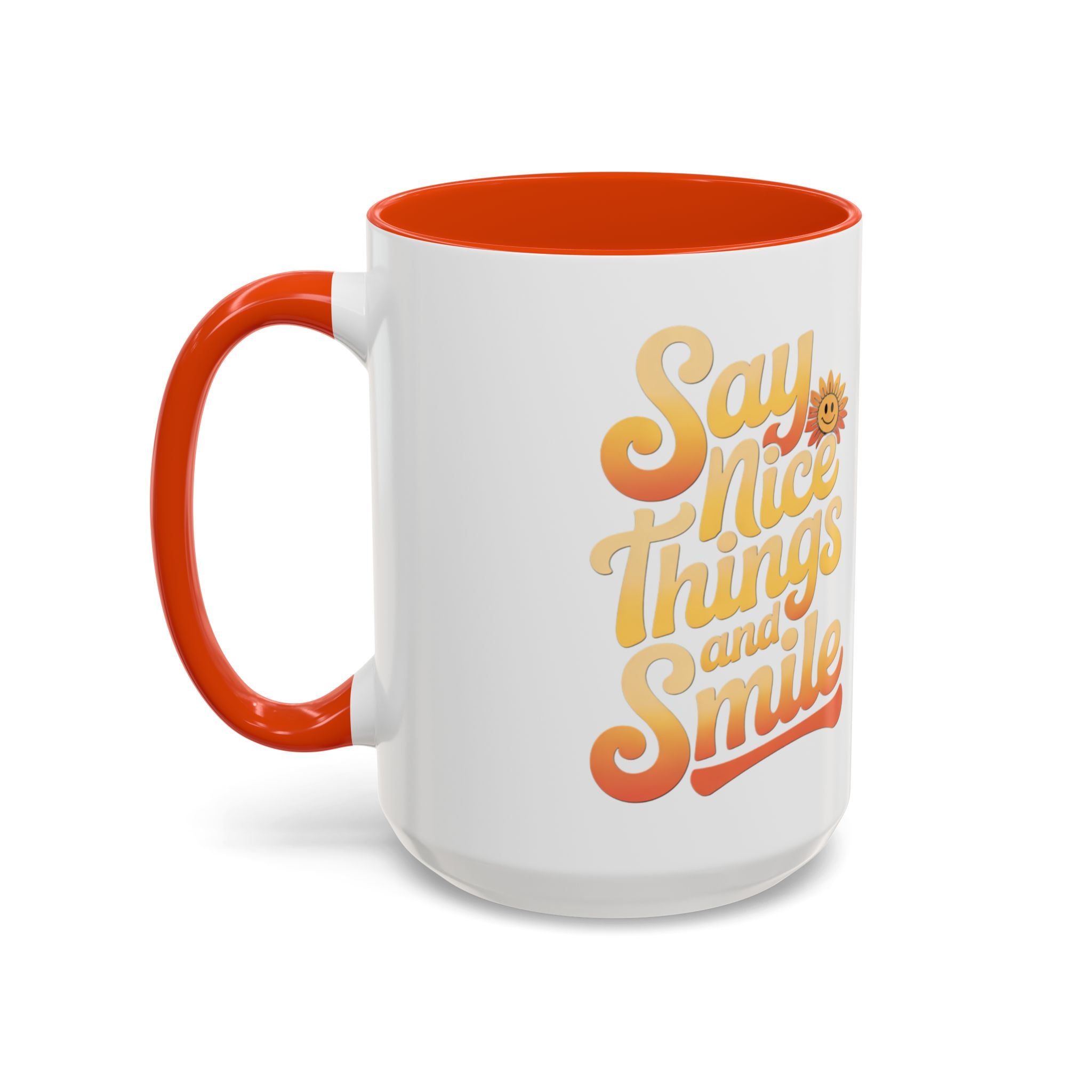 Positive Vibes Colorful Mug - Say Nice Things and Smile, 11oz & 15oz