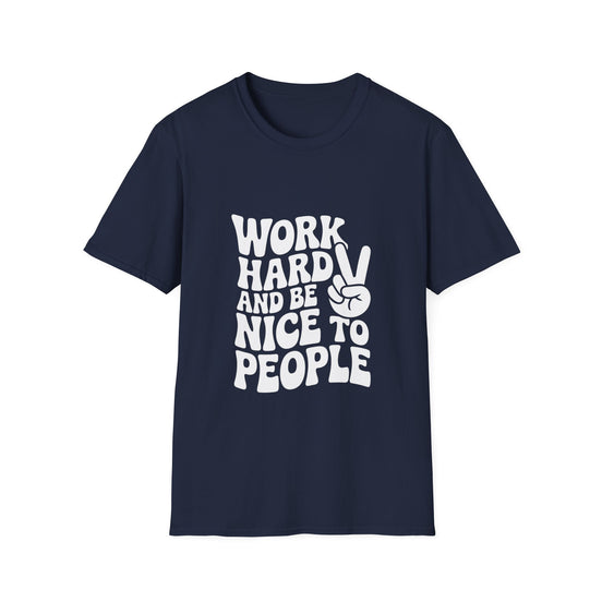 Work Hard & Be Nice to People T-Shirt