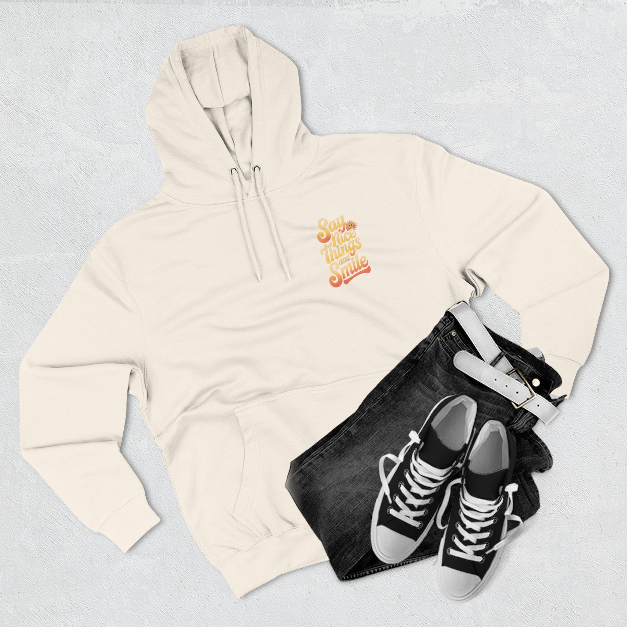 Say Nice Things and Smile Positive Vibes Three-Panel Fleece Hoodie -