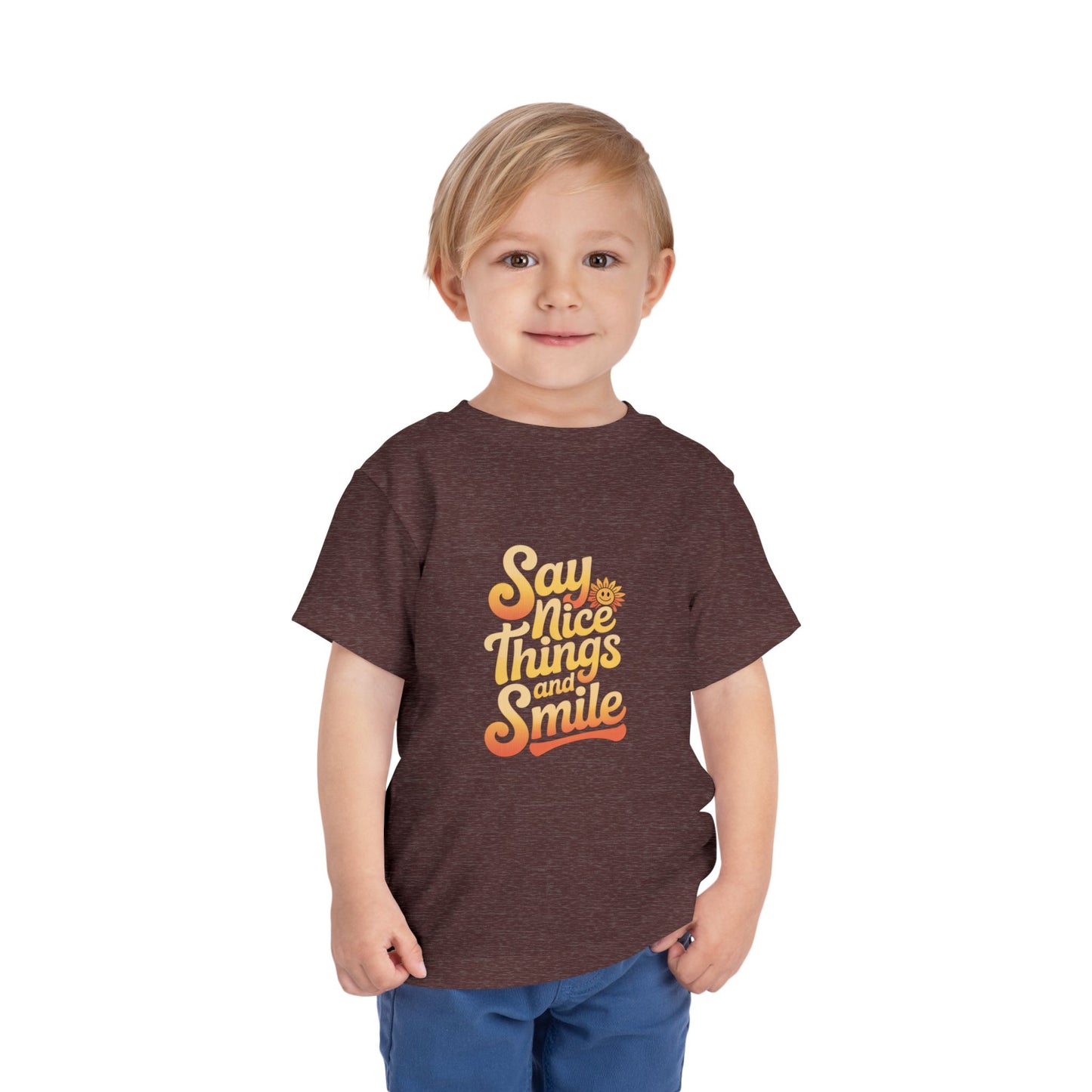Say Nice Things and Smile Toddler Tee