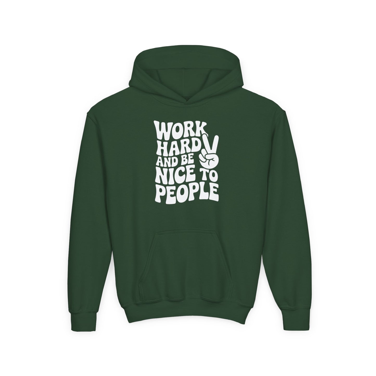 Youth Hoodie — "Work Hard And Be Nice to People" Motivational Graphic