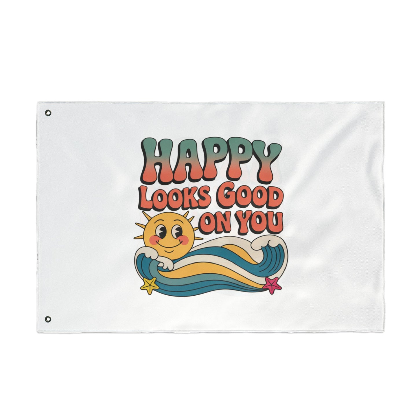 Happy Looks Good On You Flag — Retro Sunshine Positive Garden & Patio Decor