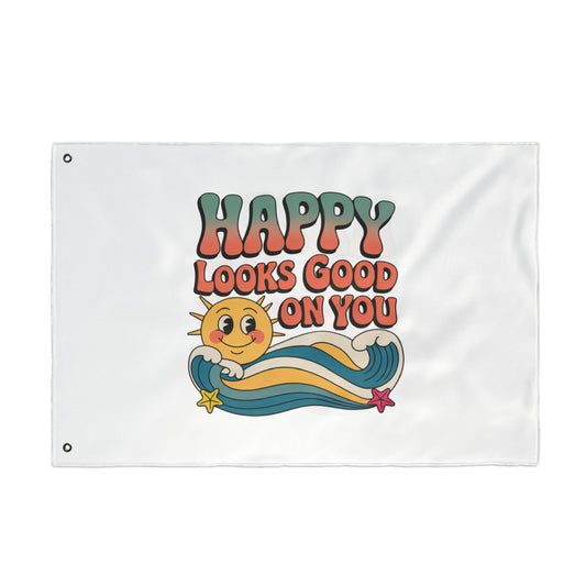Happy Looks Good On You Flag — Retro Sunshine Positive Garden & Patio Decor