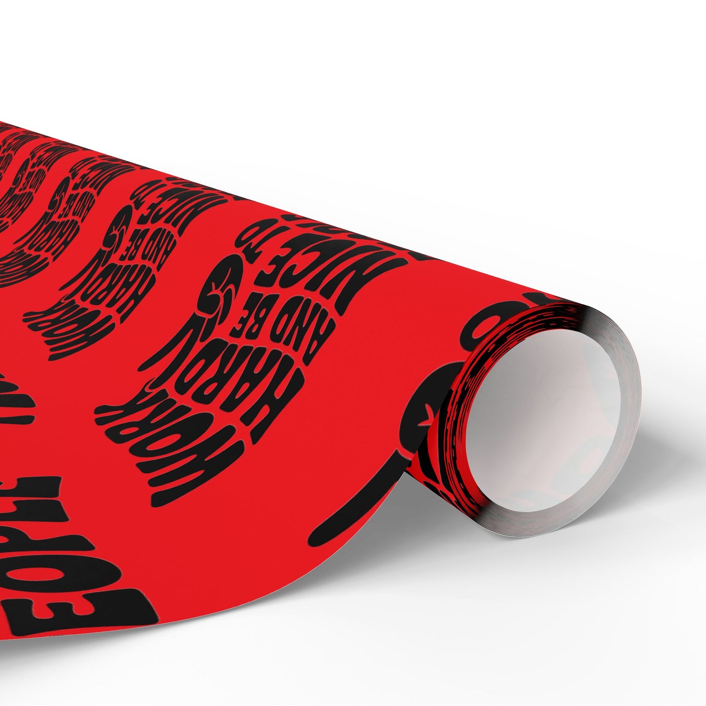 Work Hard and Be Nice to People Wrapping Paper