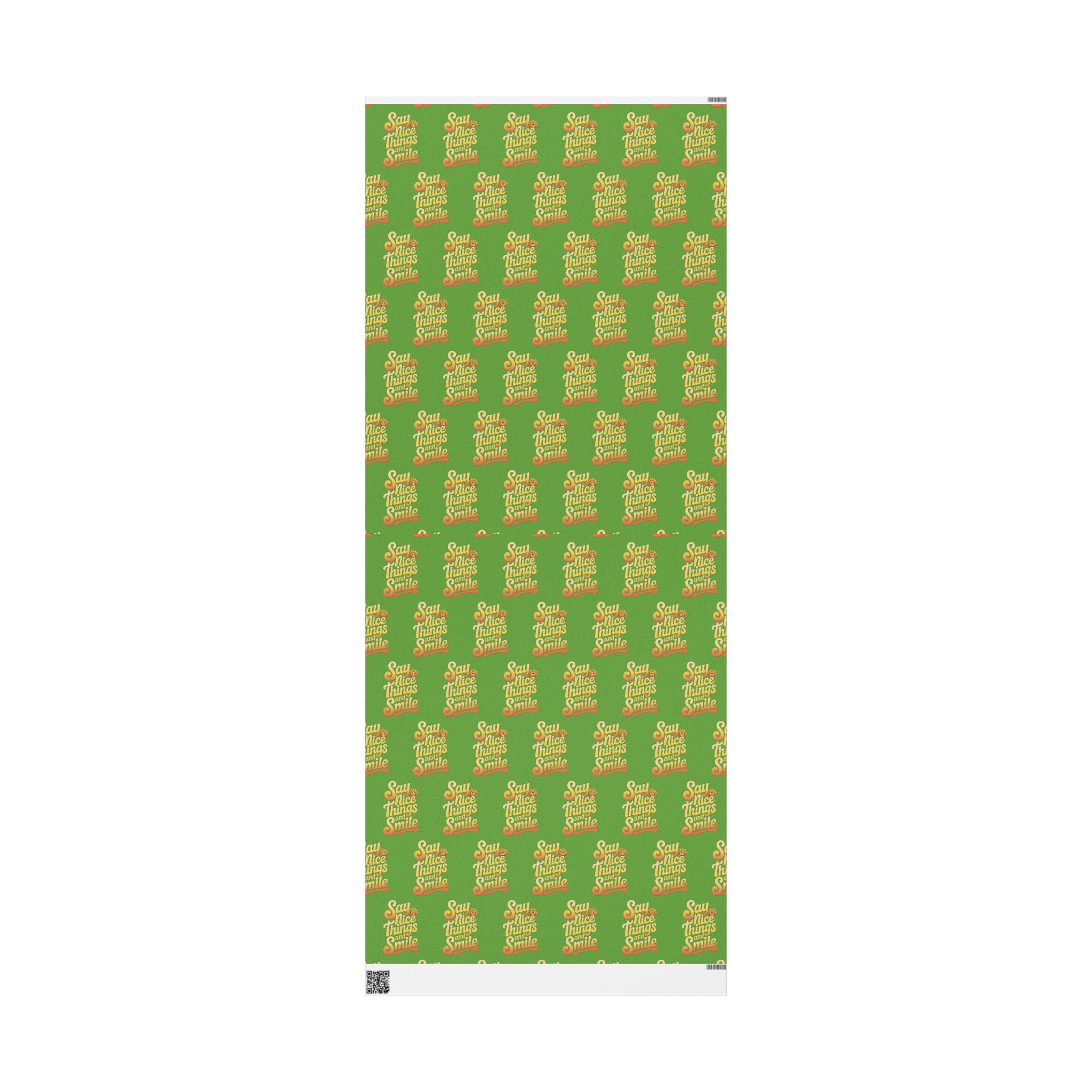 Say Nice Things and Smile Wrapping Paper