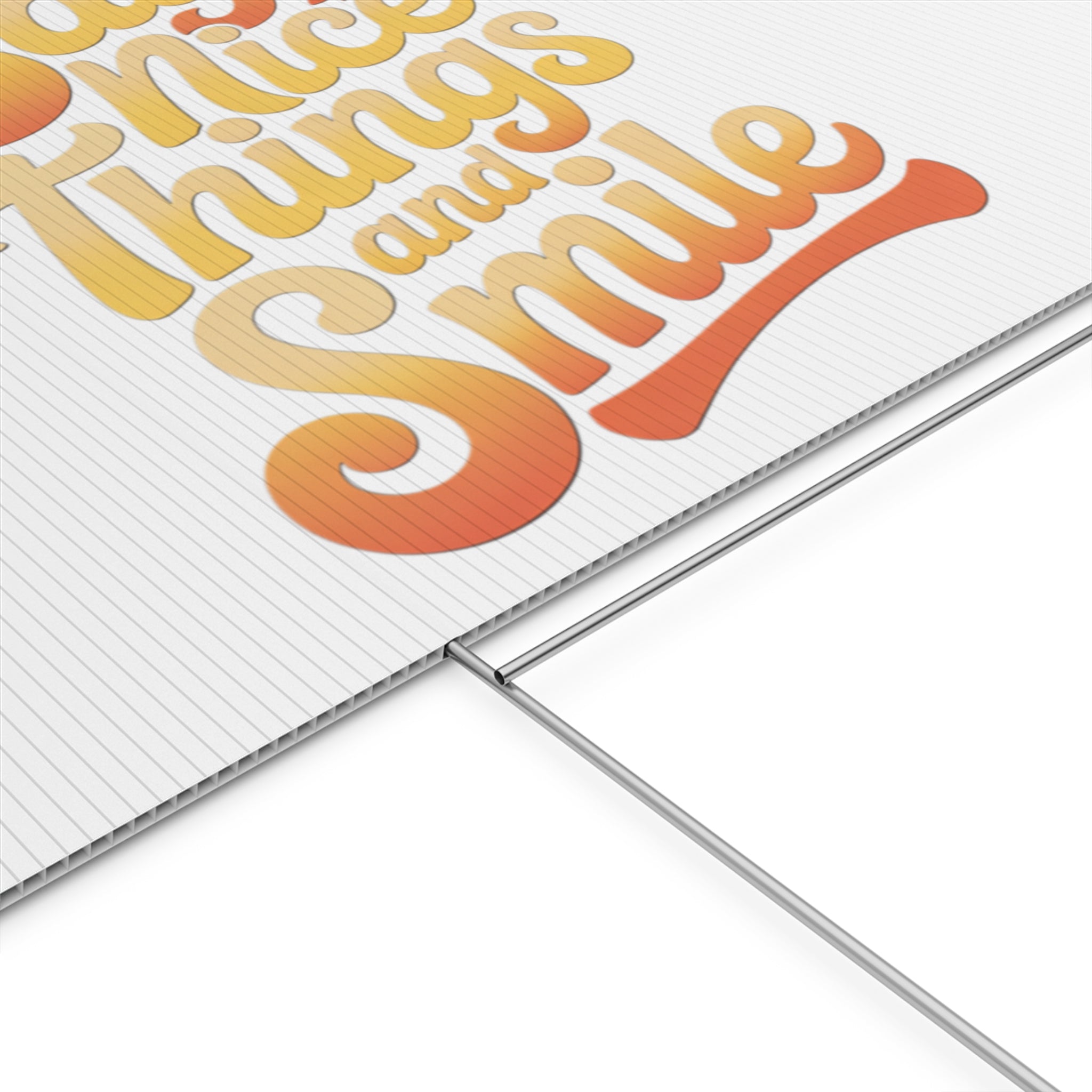 Say Nice Things and Smile Yard Sign