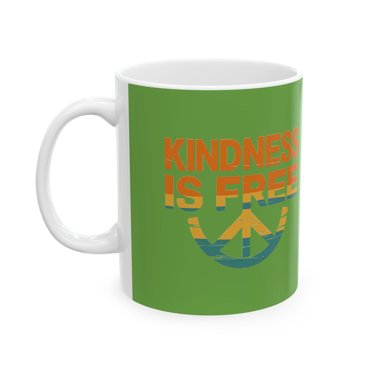 Kindness Is Free Tea or Coffee Mug - 11oz & 15oz - Positive Vibes Gift
