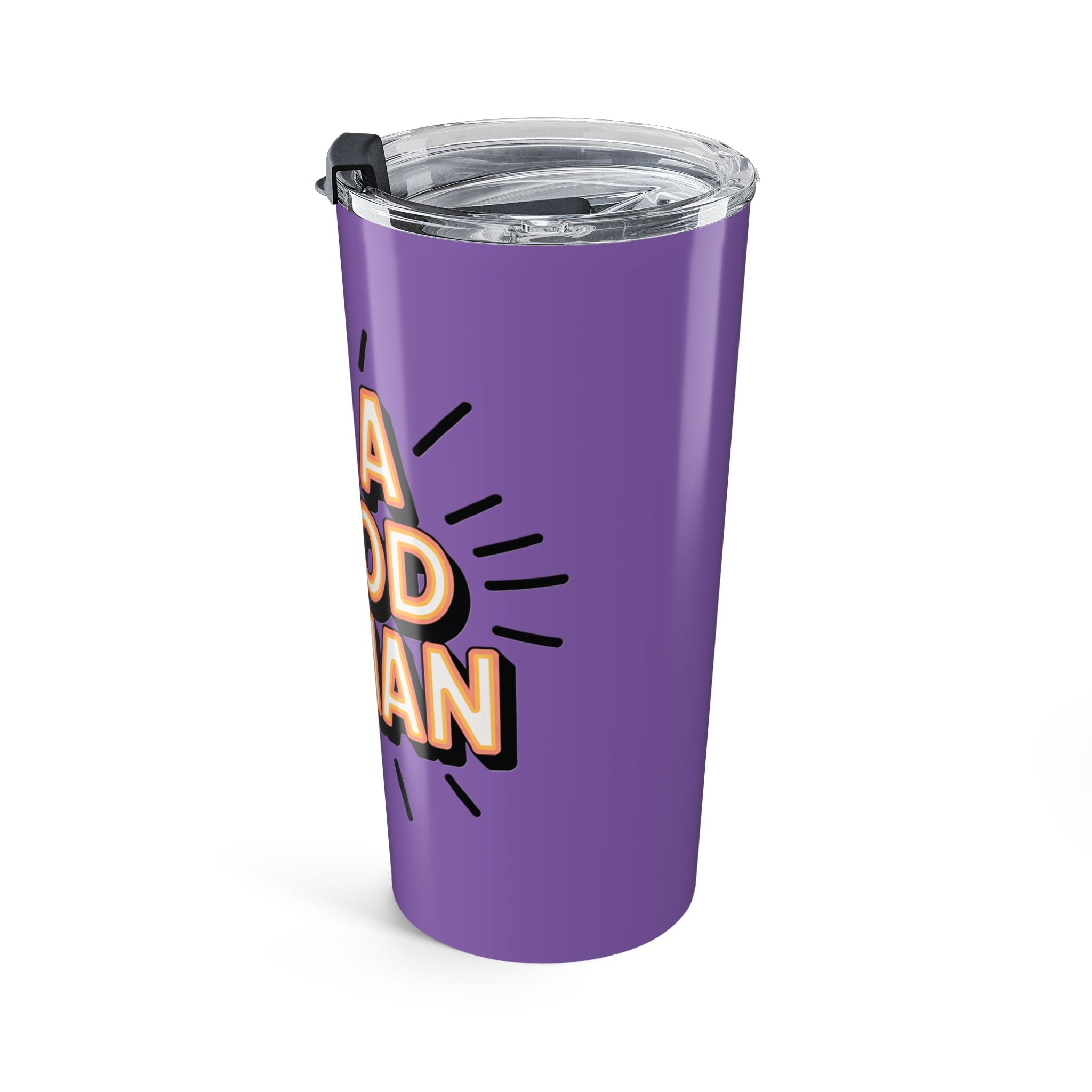 Be a Good Human 20oz Tumbler — Motivational Travel Mug