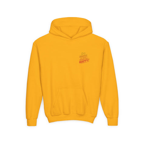 Youth Hoodie — "Do More of What Makes You Happy" Positive Graphic
