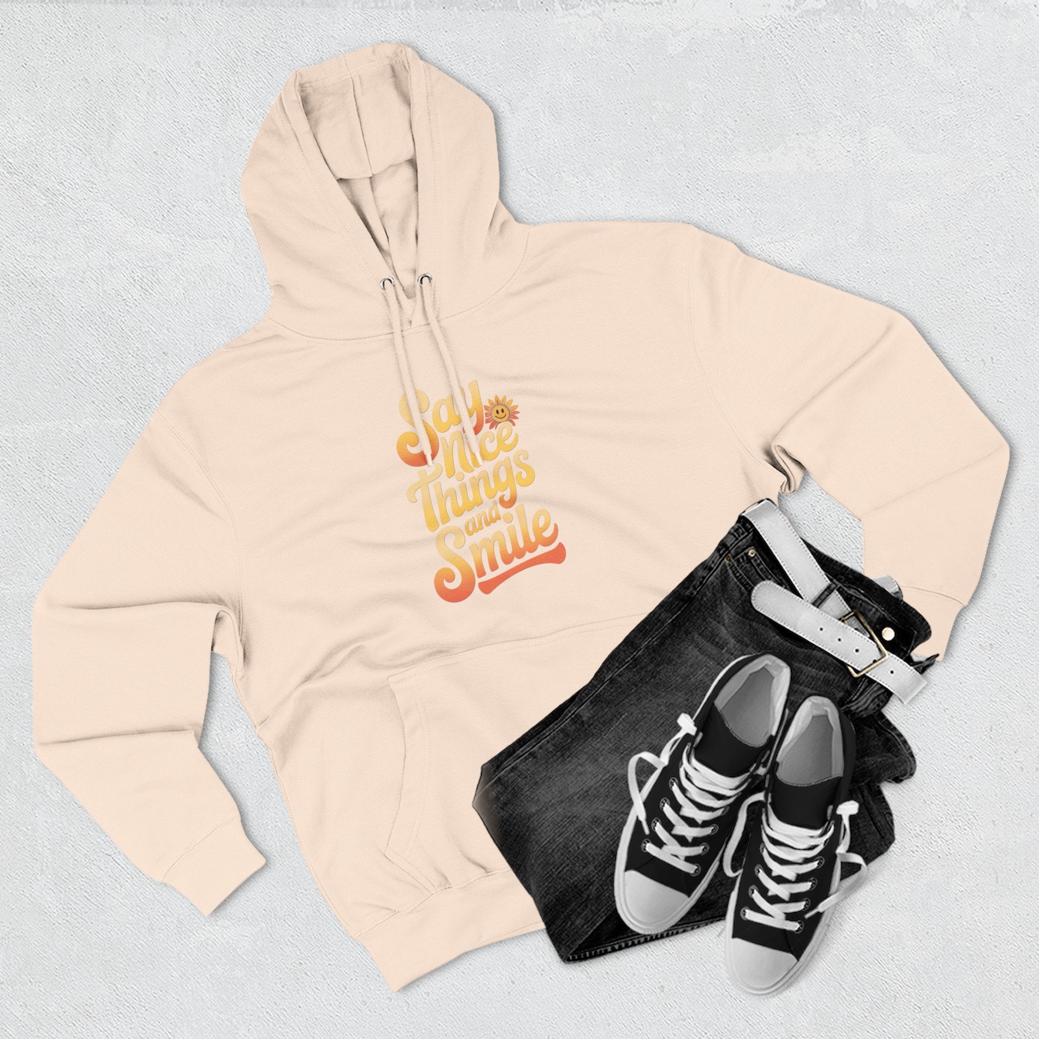 Say Nice Things and Smile Positive Vibes Three-Panel Fleece Hoodie -