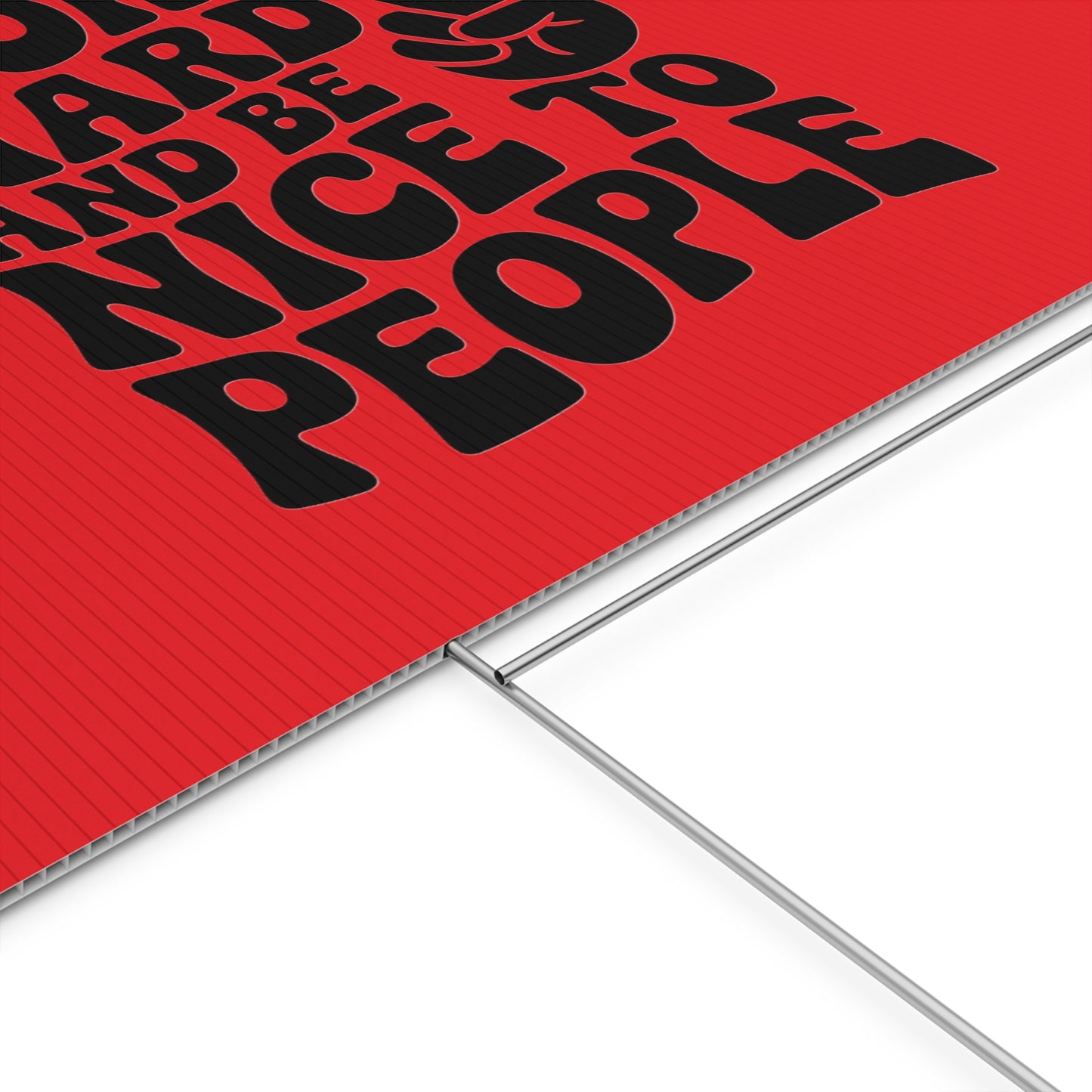 Red/Black Work Hard & Be Nice to People Yard Sign