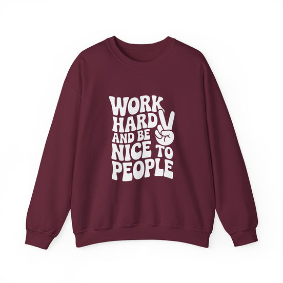 Work Hard & Be Nice to People Sweater