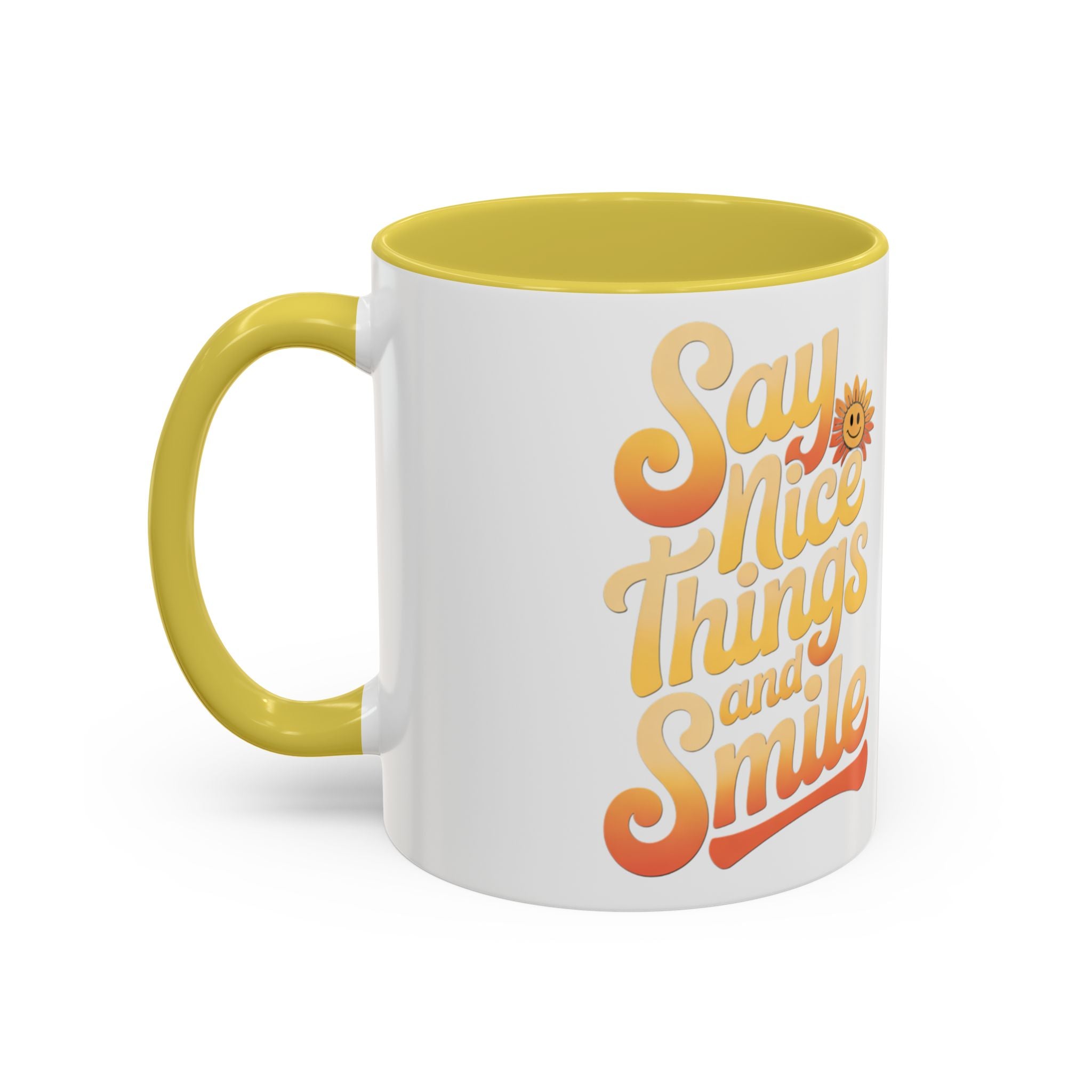 Positive Vibes Colorful Mug - Say Nice Things and Smile, 11oz & 15oz