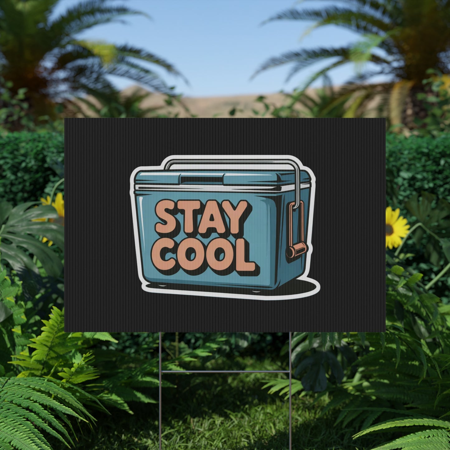 Stay Cool Plastic Yard Sign for Summer Events