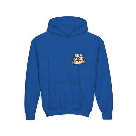 Youth Hoodie — "Be A Good Human" Positive Message Pullover