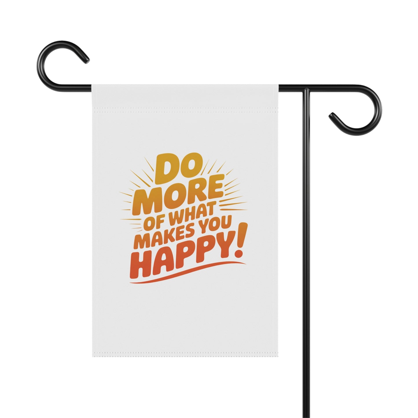 "Do More of What Makes You Happy" Inspirational Outdoor Banner