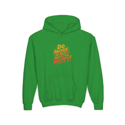 Youth Hoodie — "Do More of What Makes You Happy" Positive Graphic