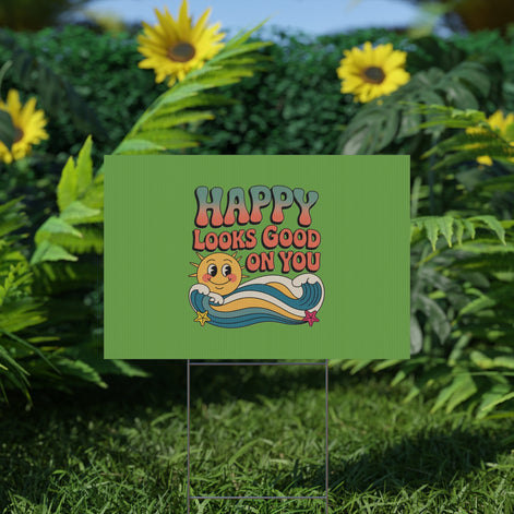 "Happy Looks Good On You" Retro Sun Positive Garden Sign