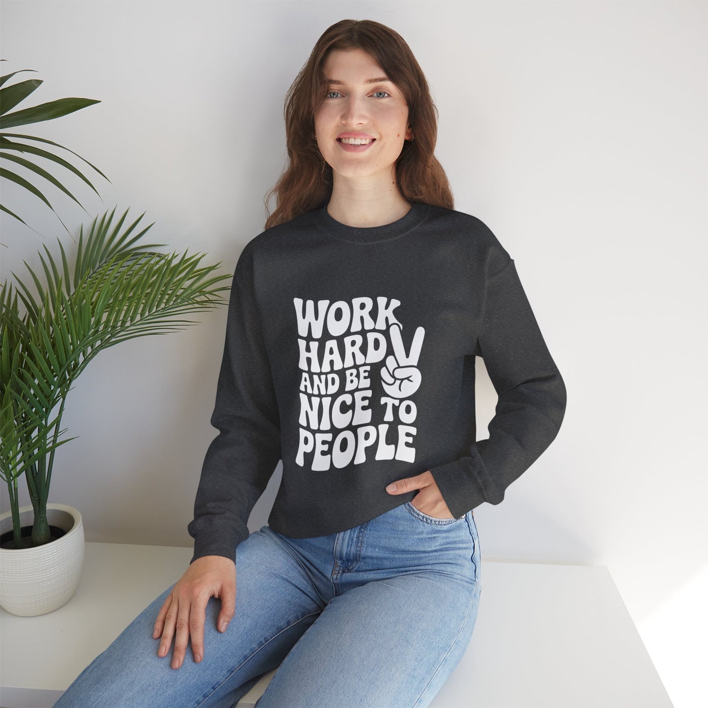 Work Hard & Be Nice to People Sweater