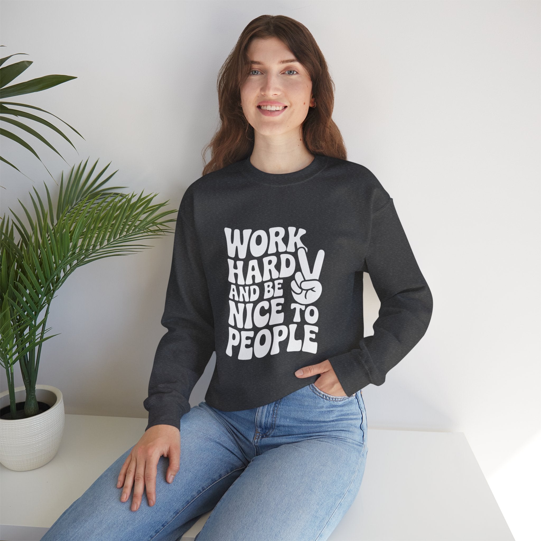 Work Hard & Be Nice to People Sweater