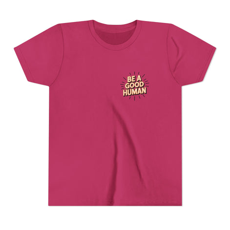 Youth Tee — "Be A Good Human" Positive Message Kids T-Shirt