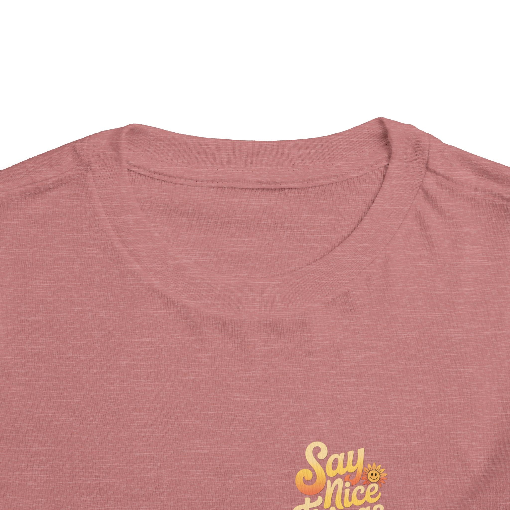 Say Nice Things and Smile Toddler Tee