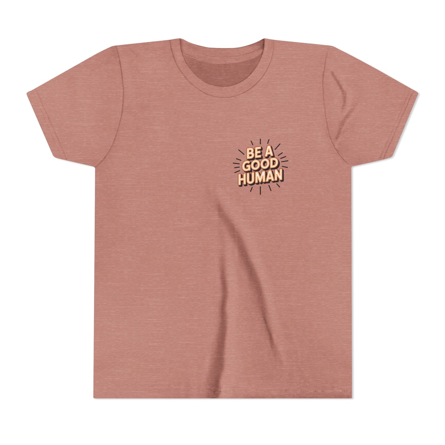Youth Tee — "Be A Good Human" Positive Message Kids T-Shirt