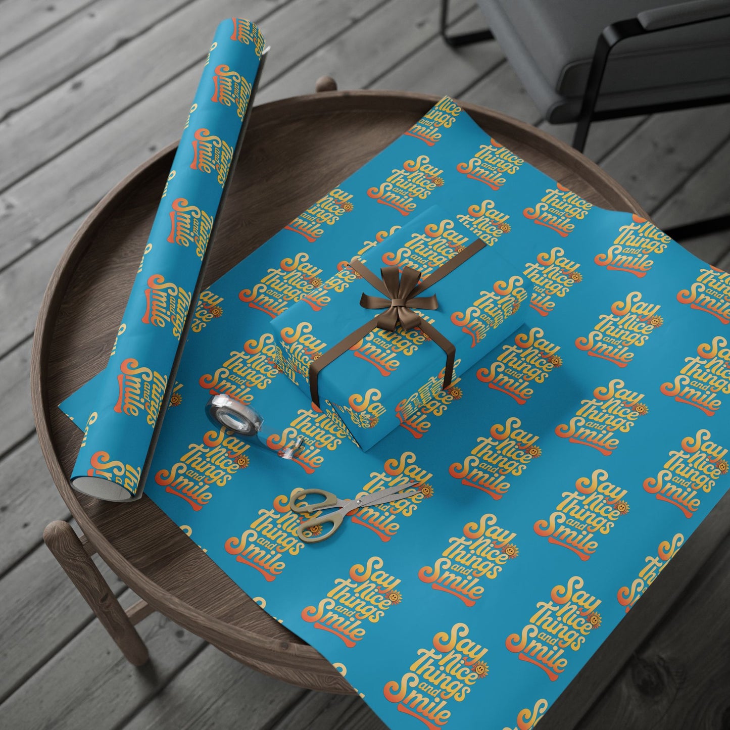 Say Nice Things and Smile Wrapping Paper