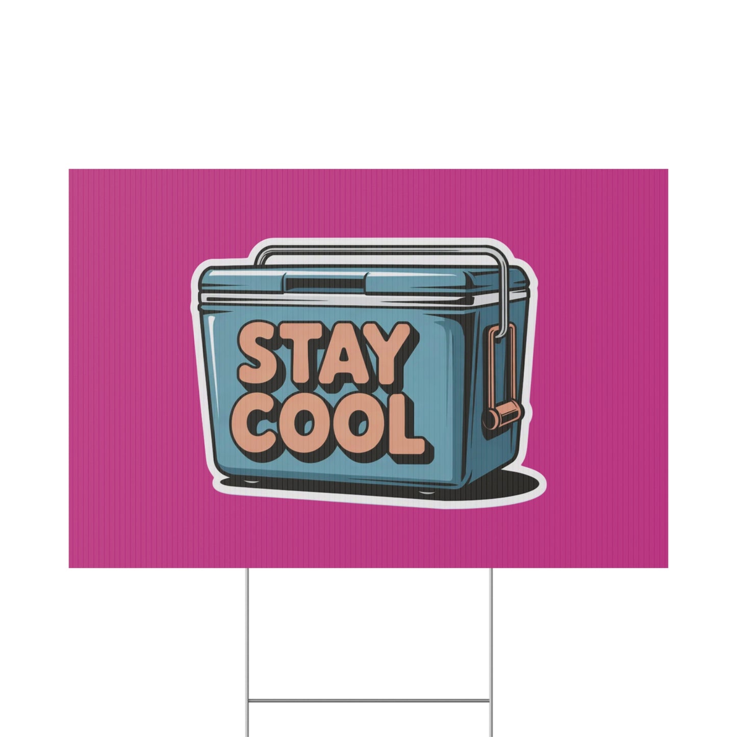 Stay Cool Plastic Yard Sign for Summer Events