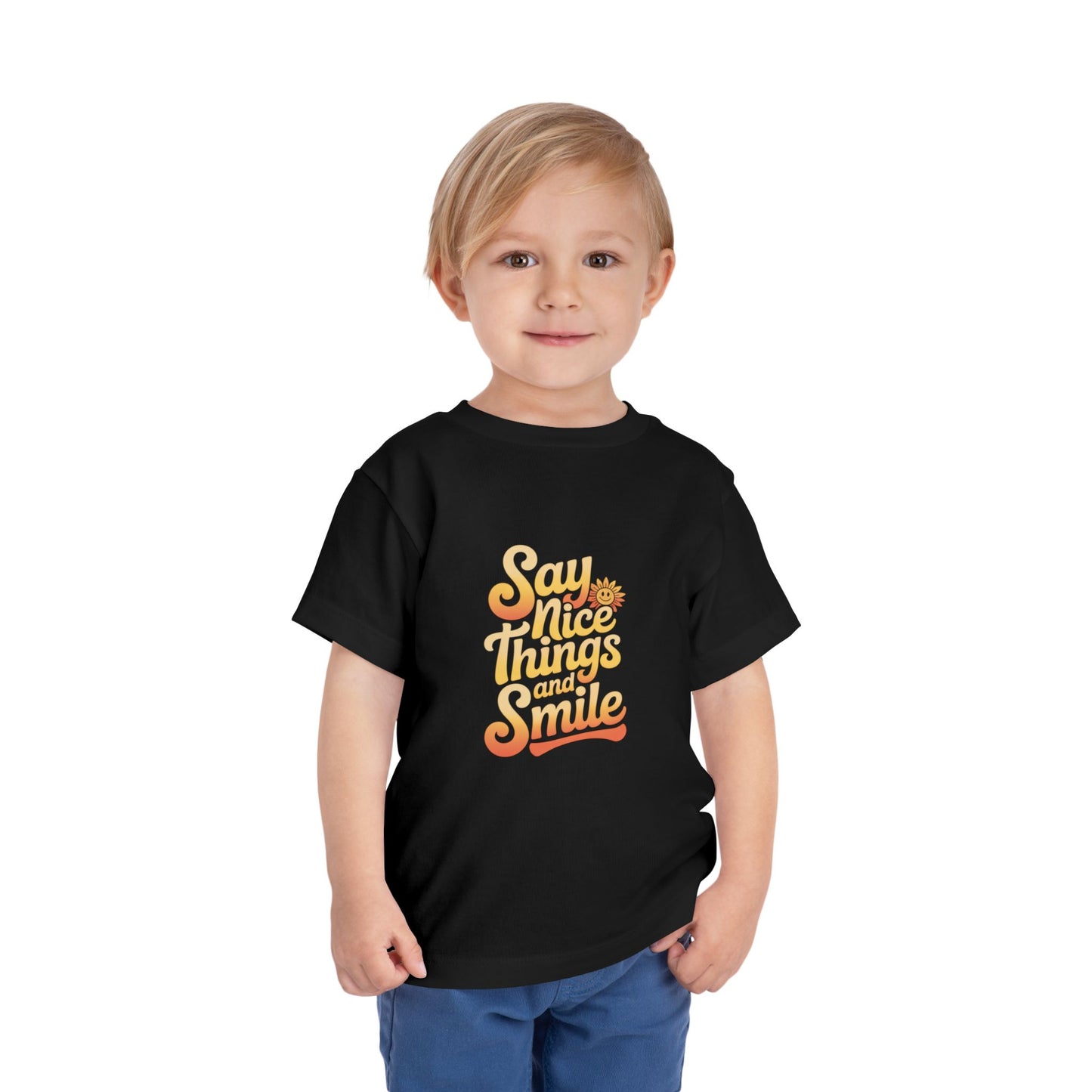 Say Nice Things and Smile Toddler Tee