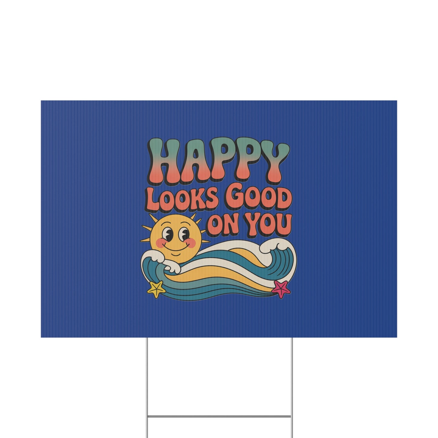"Happy Looks Good On You" Retro Sun Positive Garden Sign