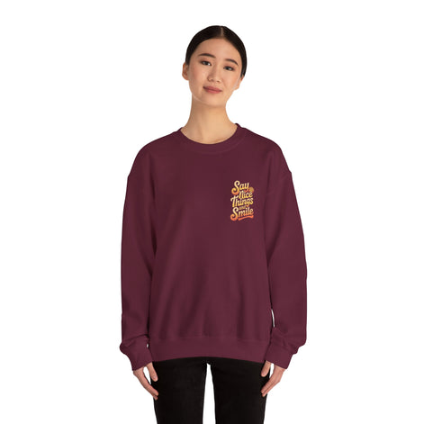 Say Nice Things Crewneck Sweatshirt