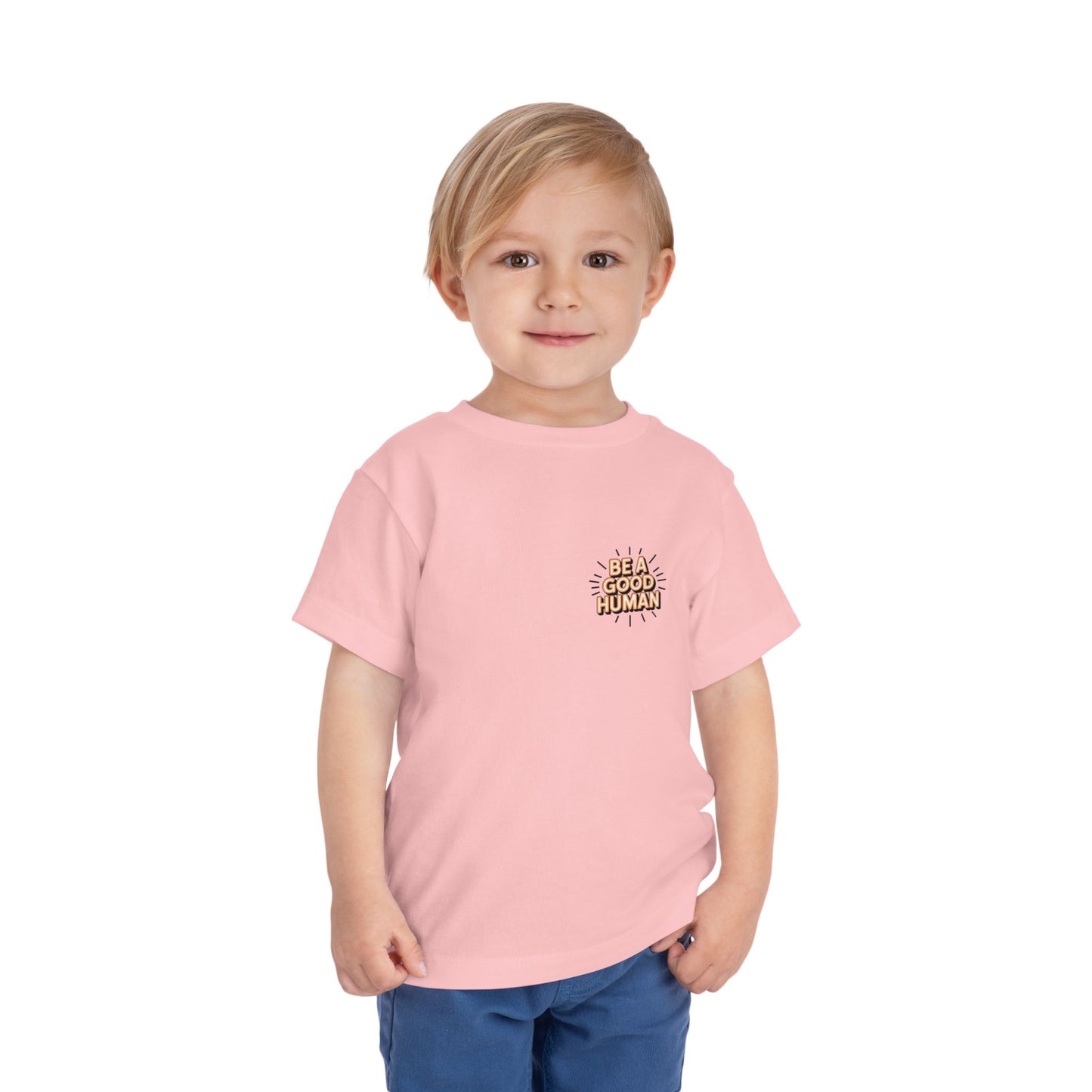 Toddler Tee — "Be A Good Human" Positive Message Shirt