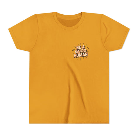 Youth Tee — "Be A Good Human" Positive Message Kids T-Shirt
