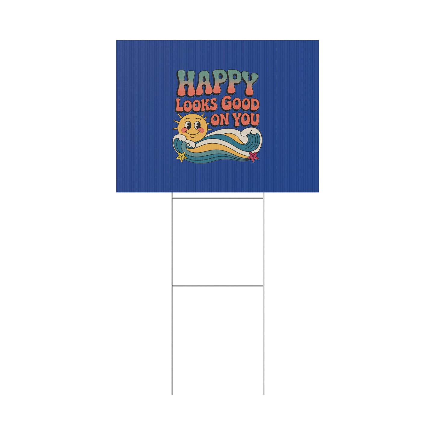 "Happy Looks Good On You" Retro Sun Positive Garden Sign