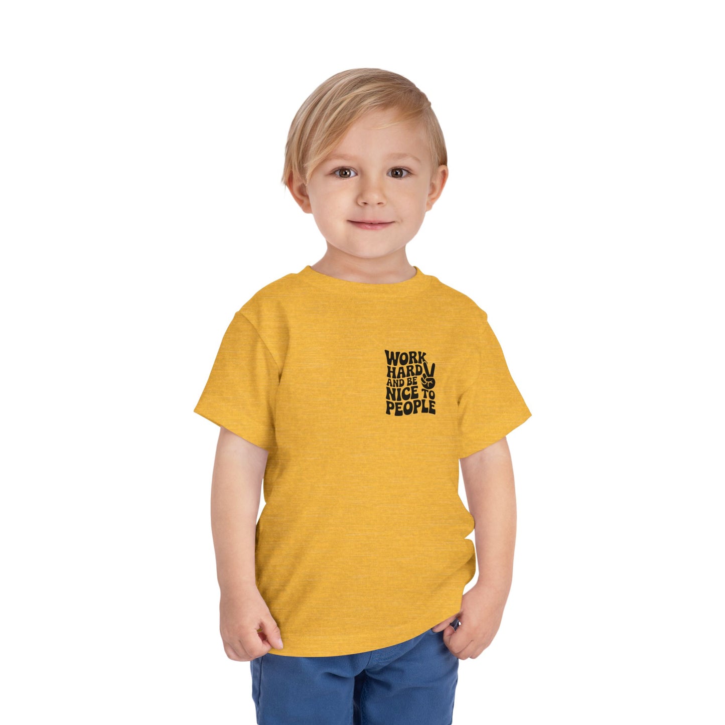 Toddler Tee — "Work Hard and Be Nice to People" Graphic Shirt