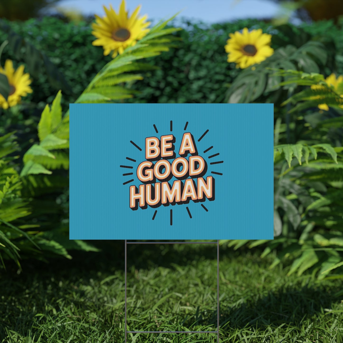 Be A Good Human Plastic Yard Sign — Positive Message Lawn Decor