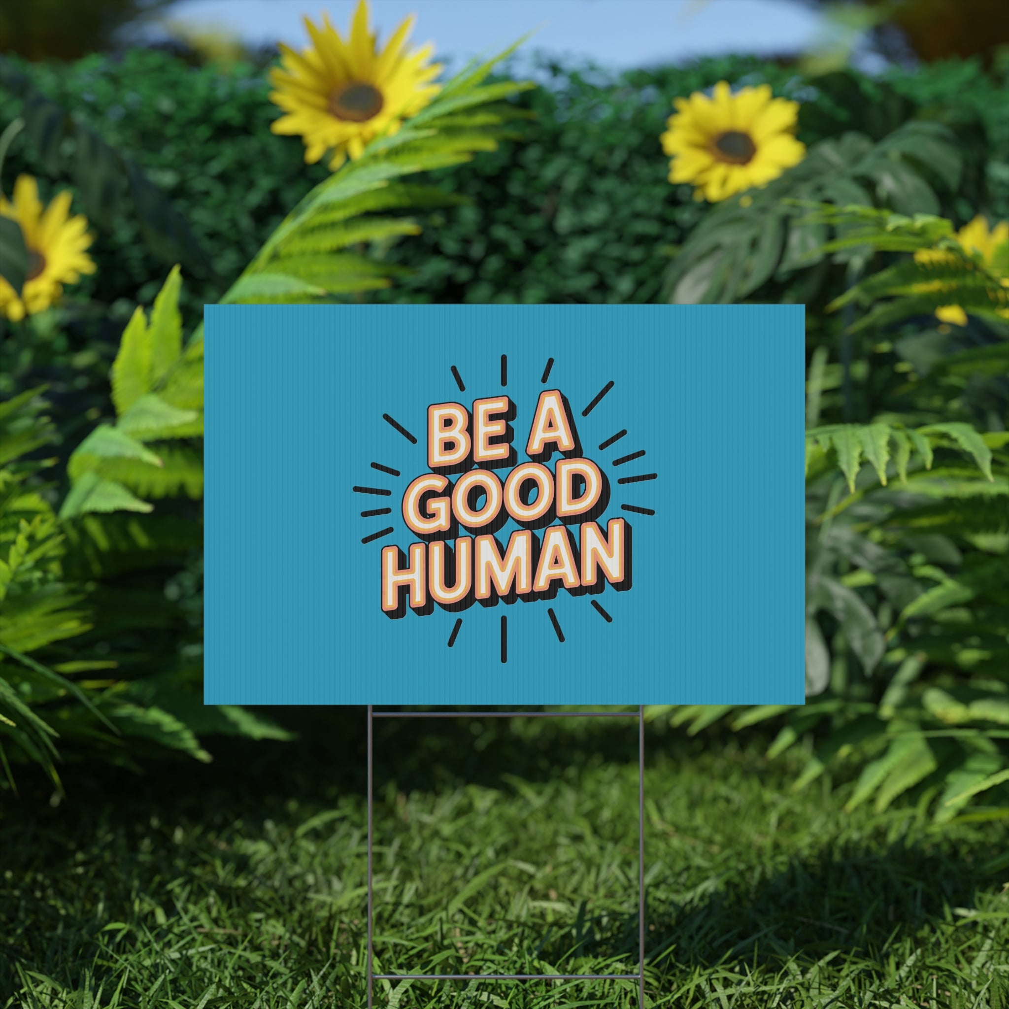 Be A Good Human Plastic Yard Sign — Positive Message Lawn Decor