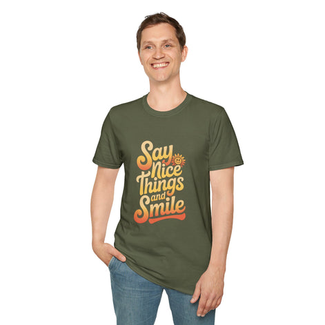 Positive Vibes Unisex Softstyle T-Shirt - "Say Nice Things and Smile"