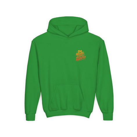 Youth Hoodie — "Do More of What Makes You Happy" Positive Graphic