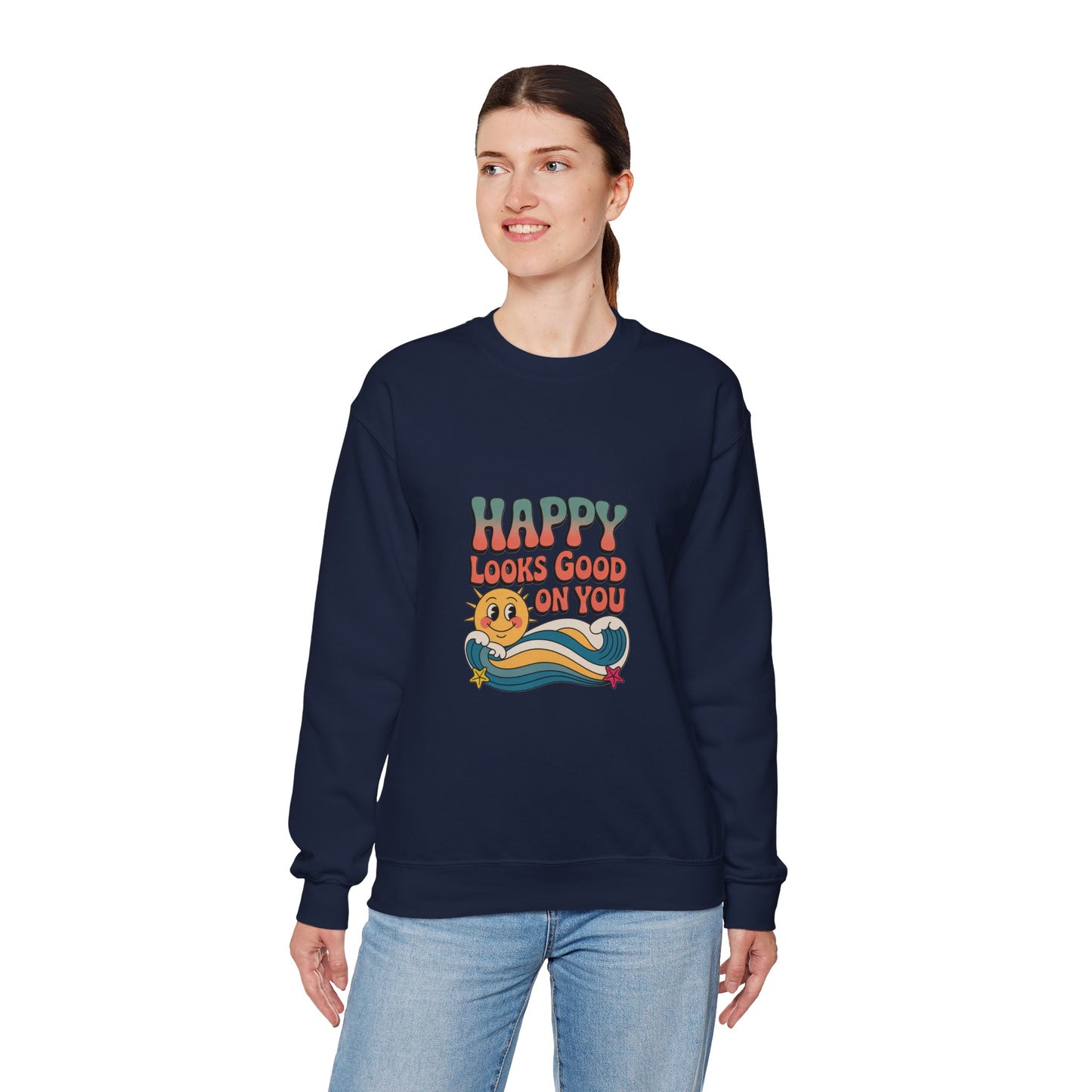 Happy Looks Good On You Sweatshirt