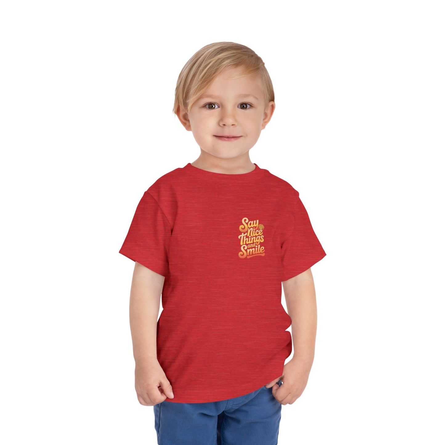 Say Nice Things and Smile Toddler Tee