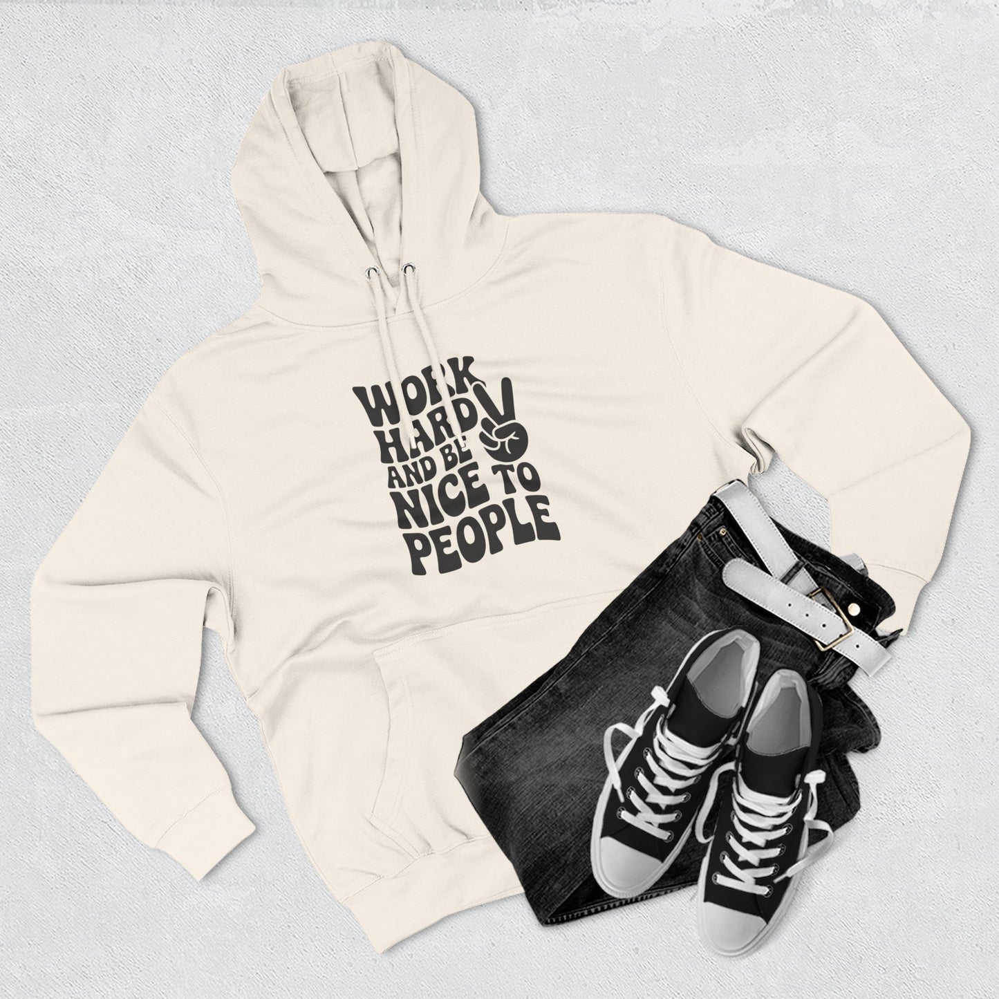 Work Hard & Be Nice to People Hoodie